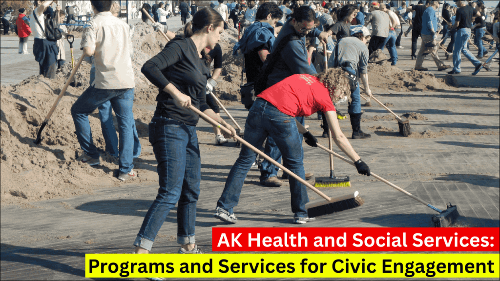 AK Health and Social Services, Programs and Services for Civic Engagement